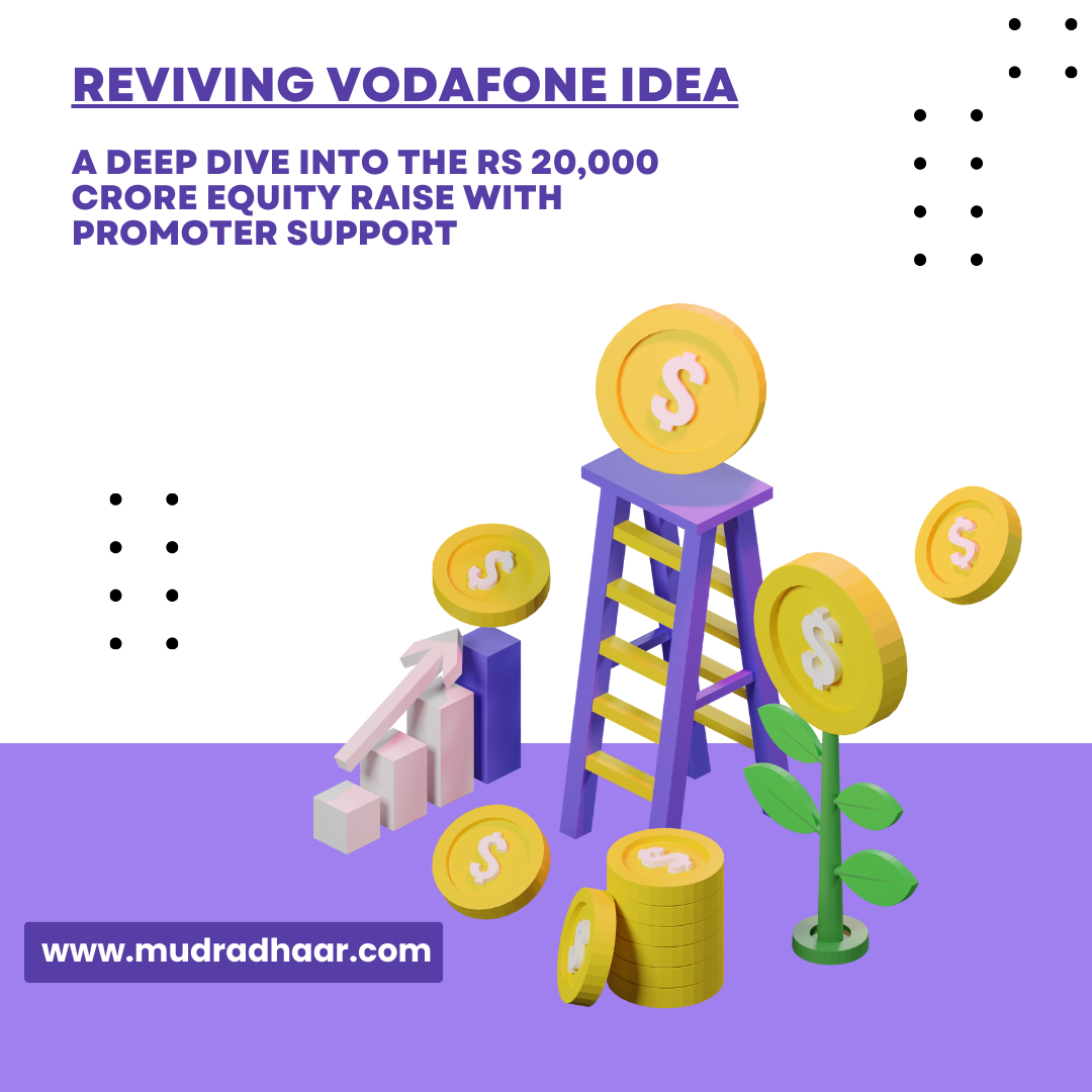 Reviving Vodafone Idea A Deep Dive into the Rs 20,000 Crore Equity Raise with Promoter Support
