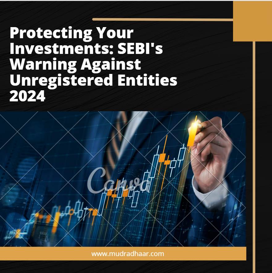 SEBI Warning Against Unregistered Entities 2024