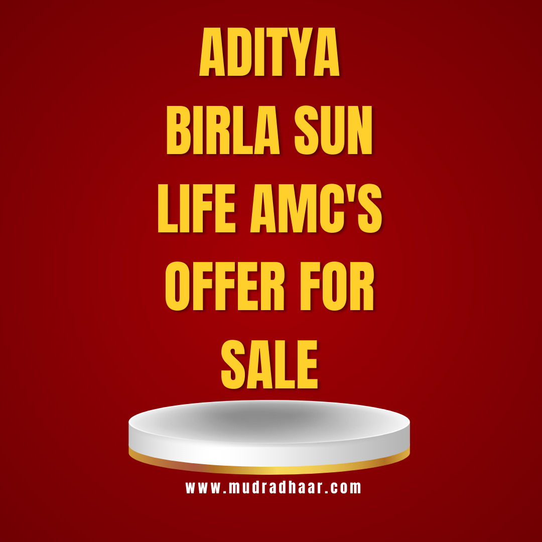 Unlocking Value: Aditya Birla Sun Life AMC's Offer for Sale