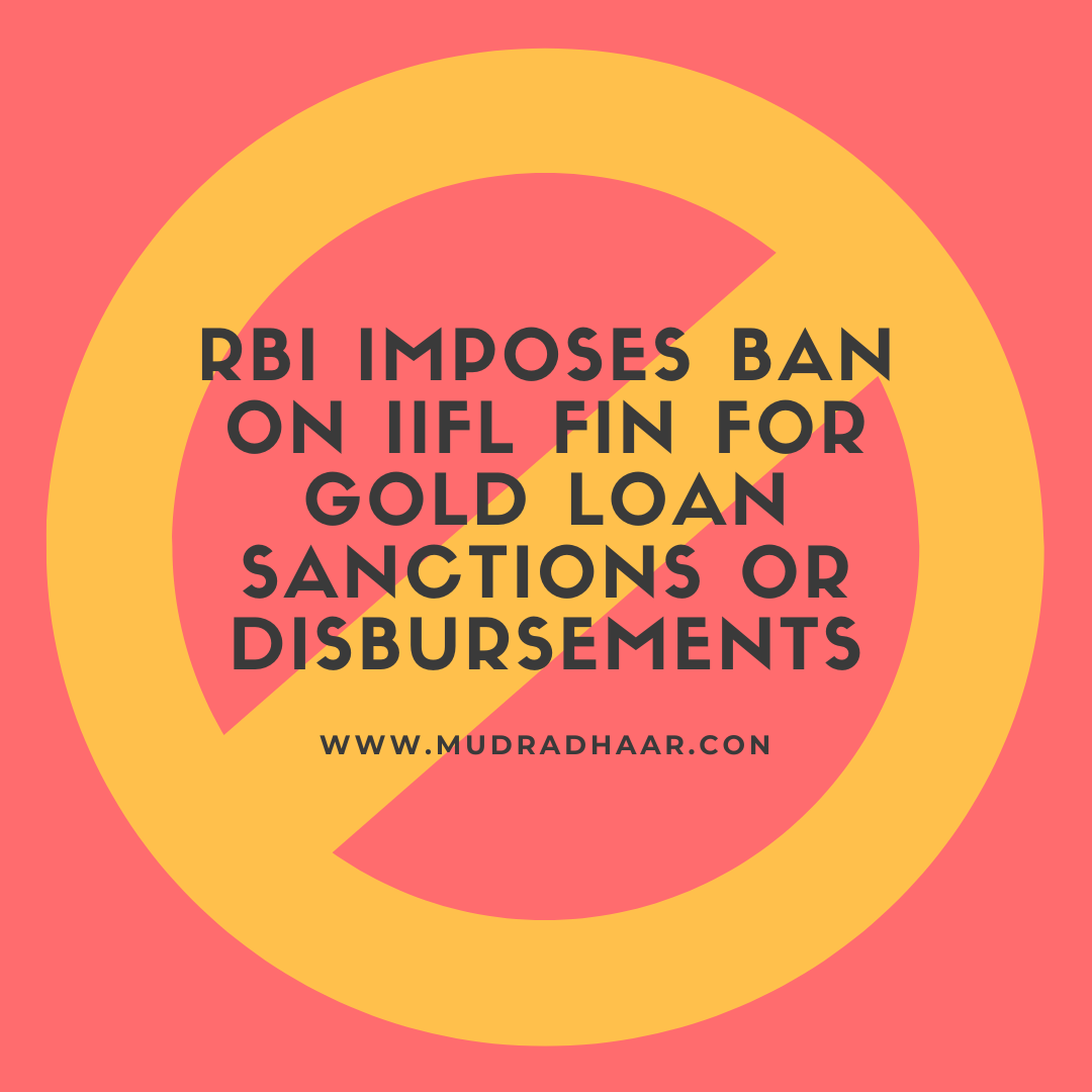 RBI Imposes Ban on IIFL Fin for Gold Loan Sanctions or disbursements