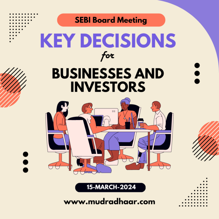 SEBI Board Meeting 15March2024 Key Decisions for Businesses and