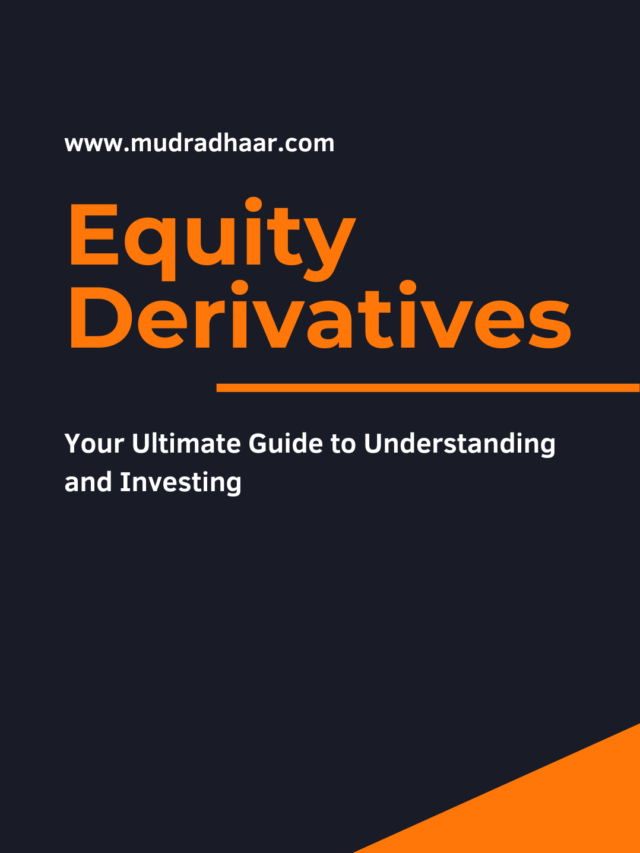 Equity Derivatives: Your Ultimate Guide to Understanding and Investing
